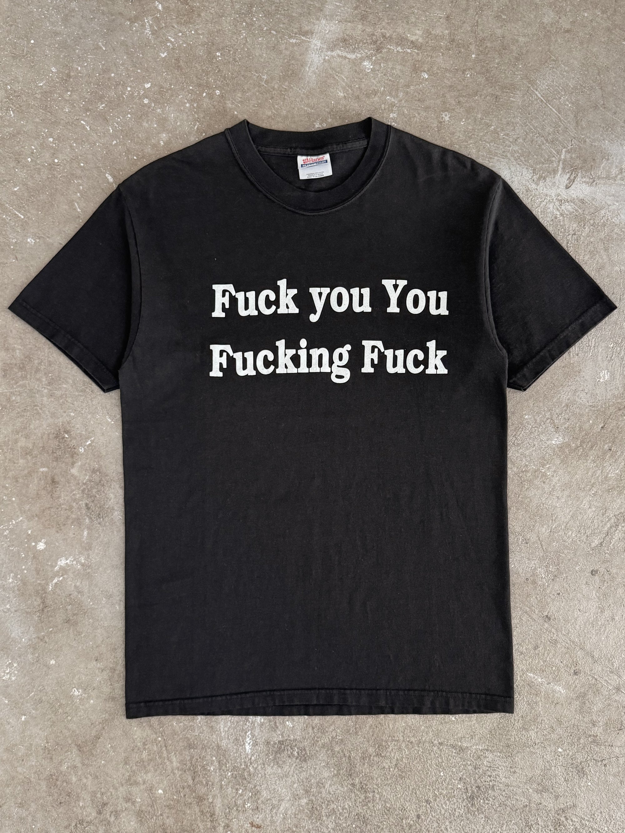 2000s "Fuck You You Fucking Fuck" Tee (S)