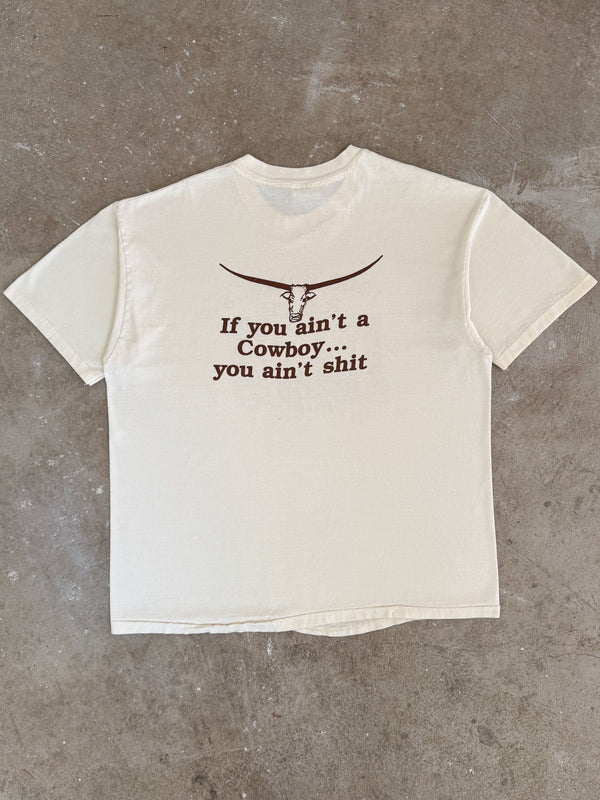 Early 90s "If You Ain't A Cowboy..." Tee (XL)