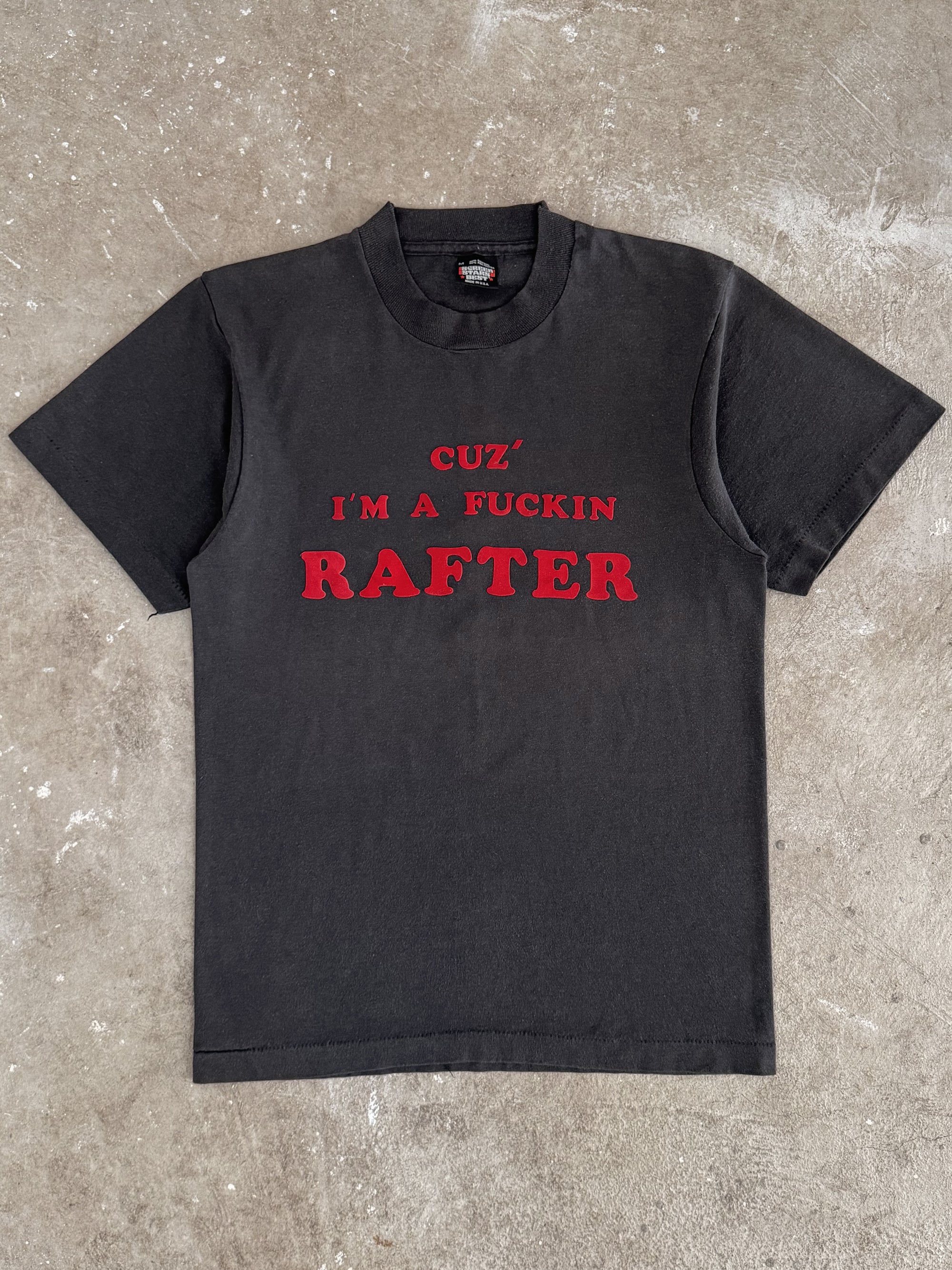 1980s "I'm A Fuckin Rafter" Tee (S)