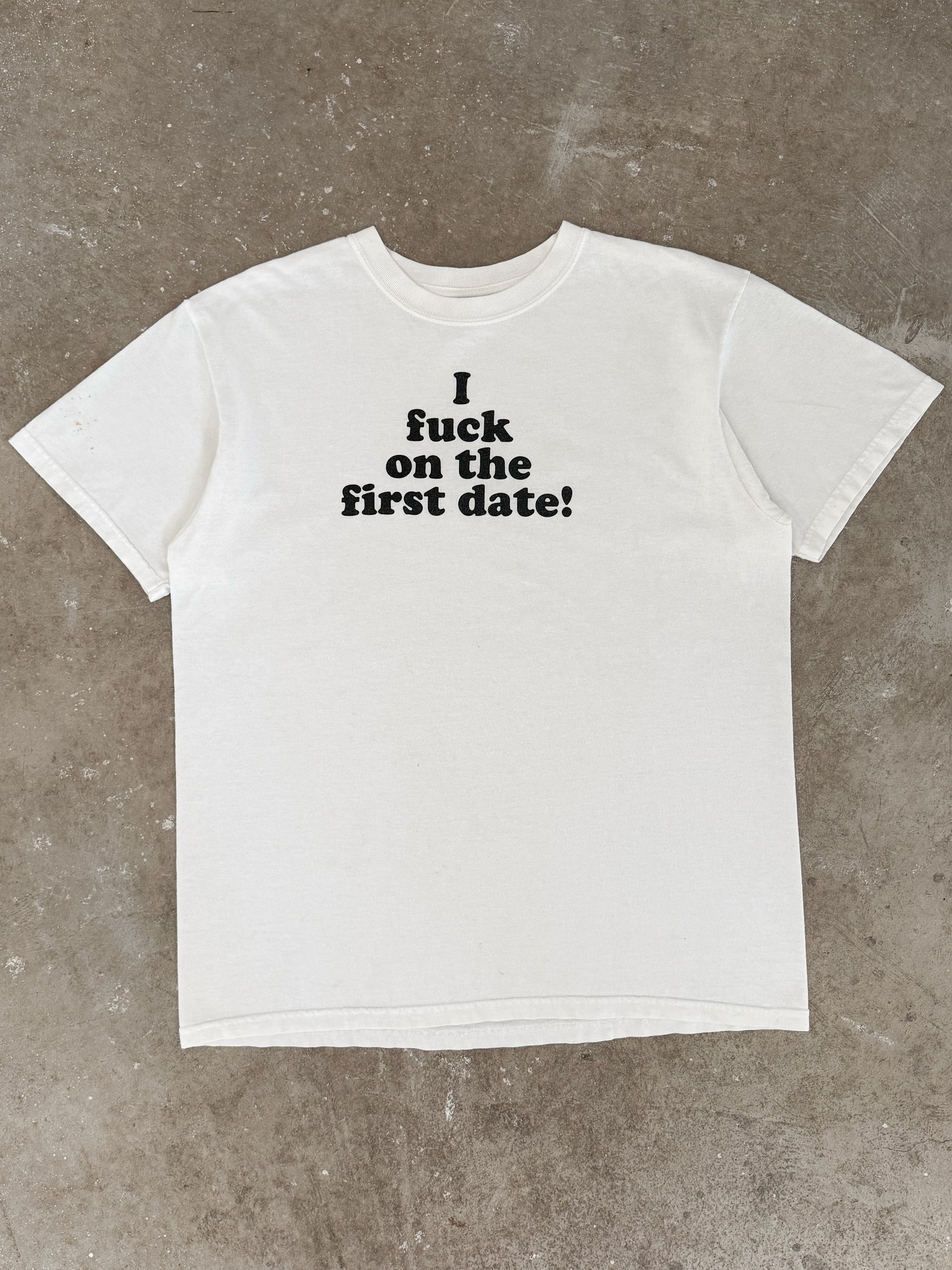 2000s/10s "I Fuck On The First Date" Tee (L)