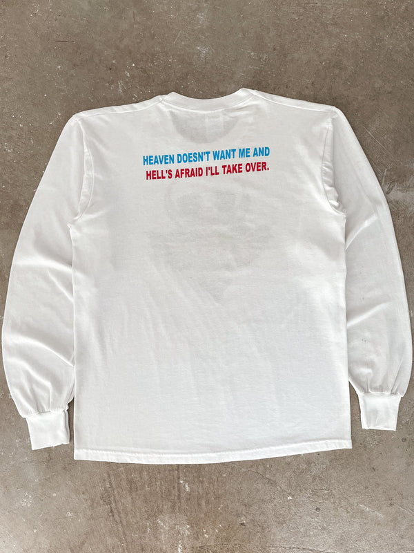 1990s “Heaven Doesn’t Want Me…” Long Sleeve Tee (M/L)