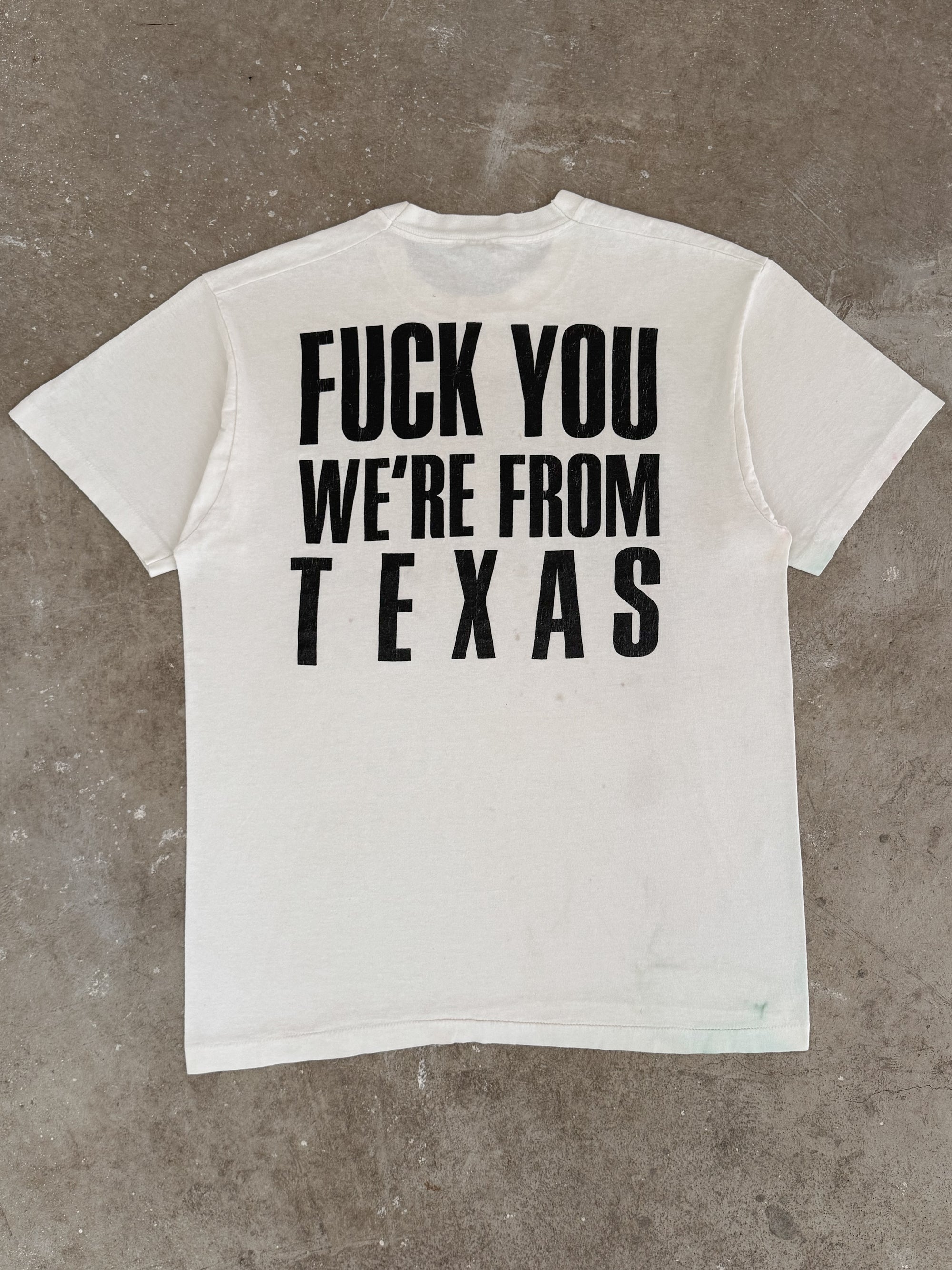 Early 90s "Fuck You We're From Texas" Tee (L)