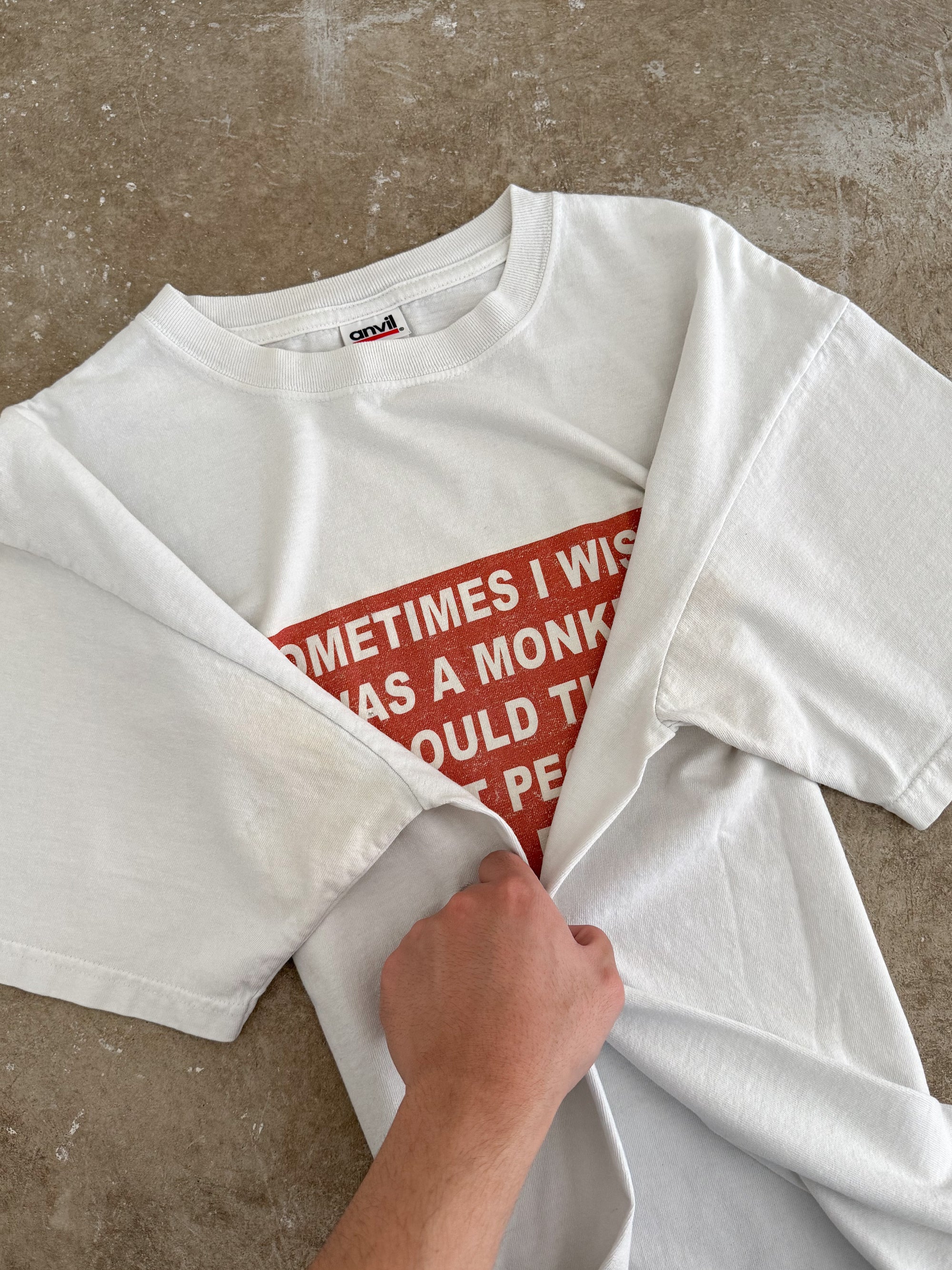 2000s "Sometimes I Wish I Was A Monkey..." Tee (L)