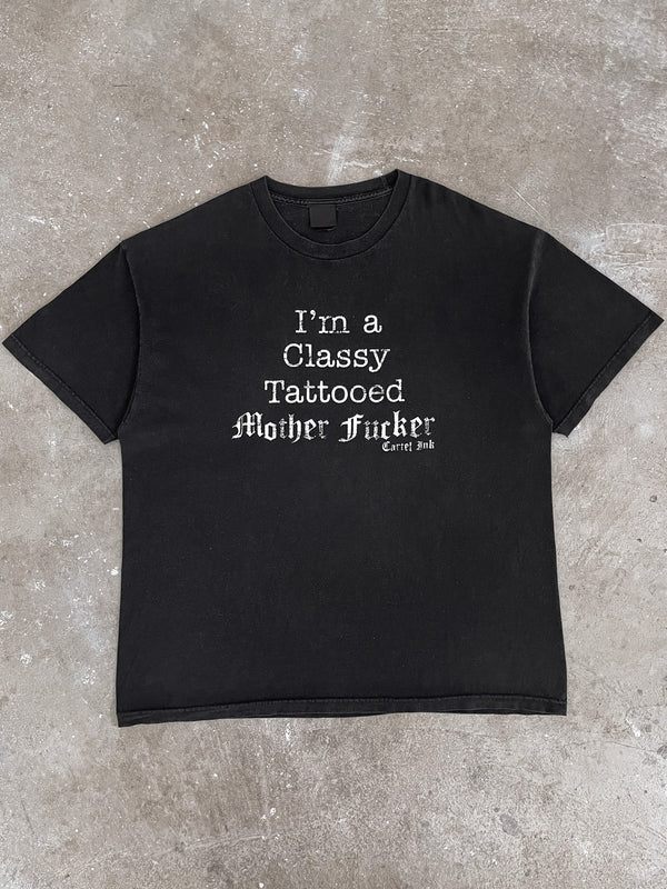 2000s “I’m A Classy Tattooed Mother Fucker” Tee (XXL)