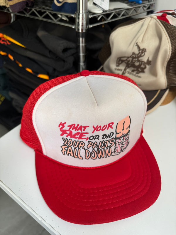 1980s/90s "Is That Your Face..." Trucker Hat