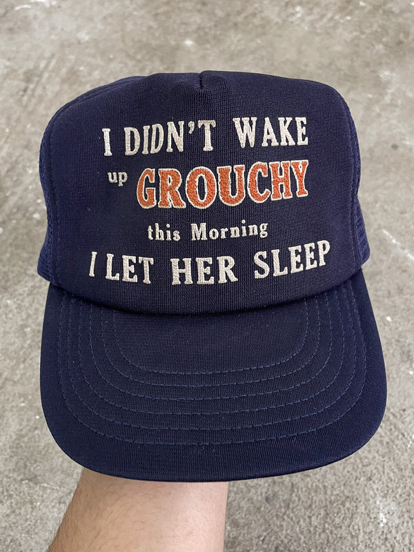 1980s “I Didn’t Wake Up Grouchy This Morning…” Trucker Hat