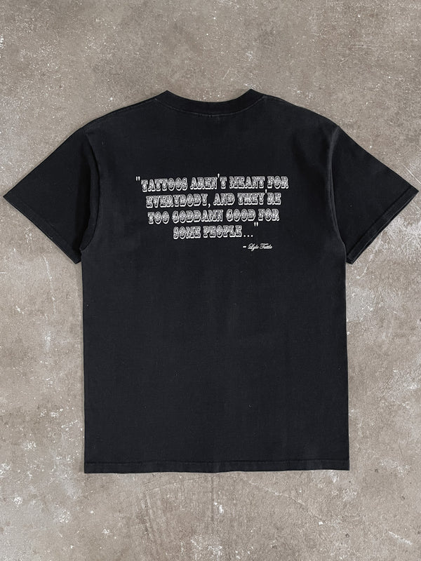 2000s “Tattoos Aren’t Meant For Everybody…” Tee (M/L)