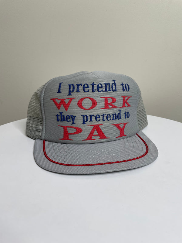 1980s “I Pretend To Work…” Trucker Hat