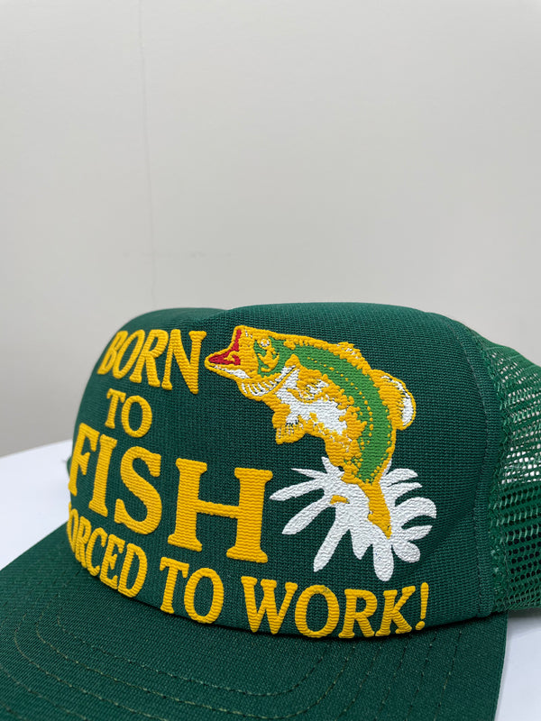 1980s “Born To Fish … Forced To Work!” Trucker Hat