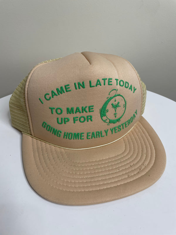 1980s/90s “I Came In Late Today…” Trucker Hat