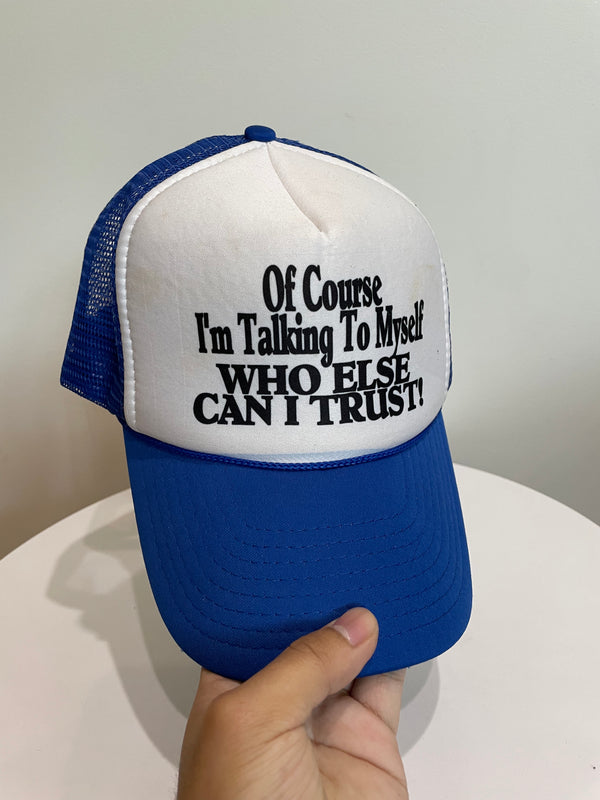 1980s/90s “Talking To Myself” Trucker Hat