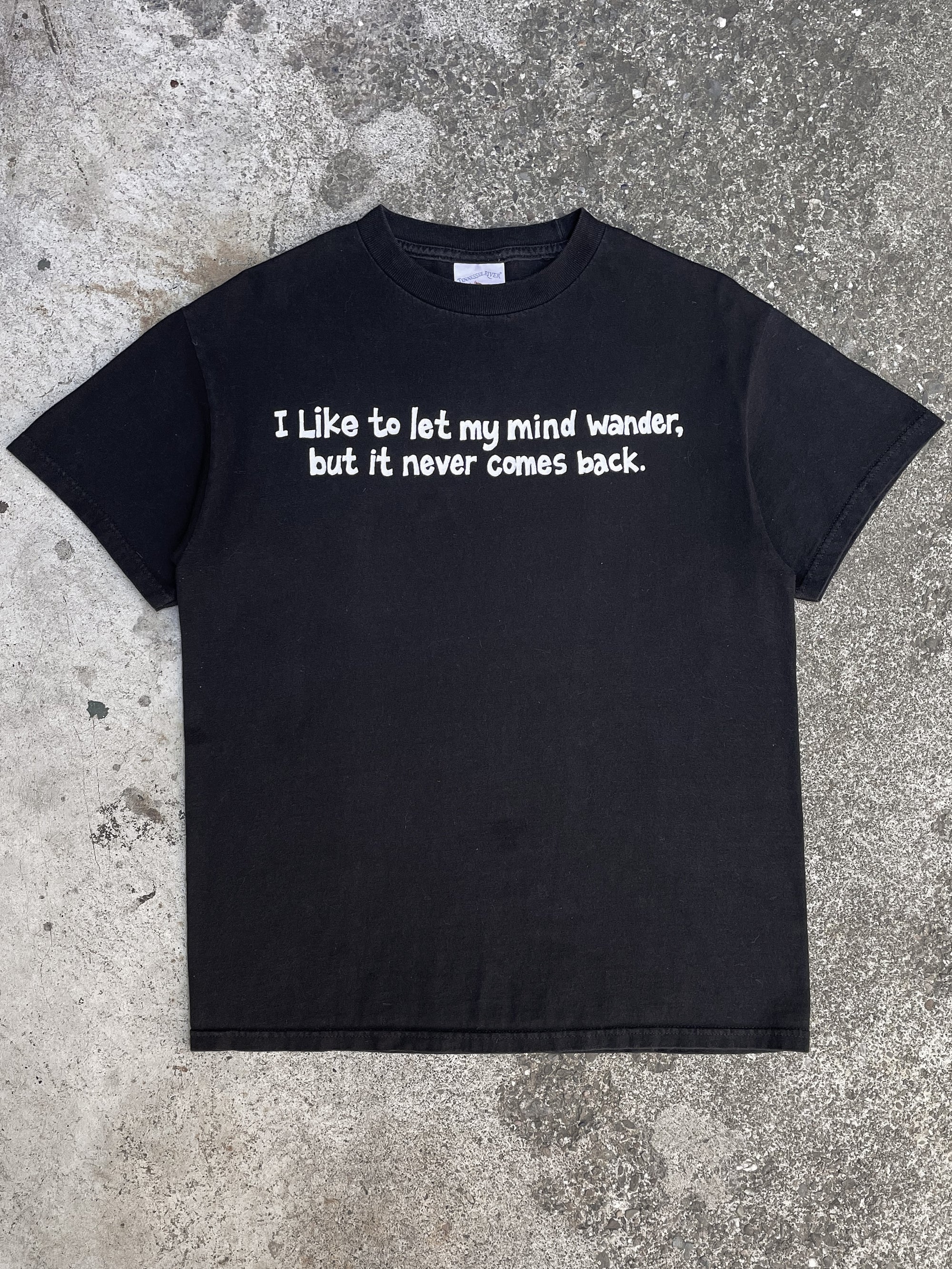 Vintage 00s “I Like To Let My Mind Wander…” Tee