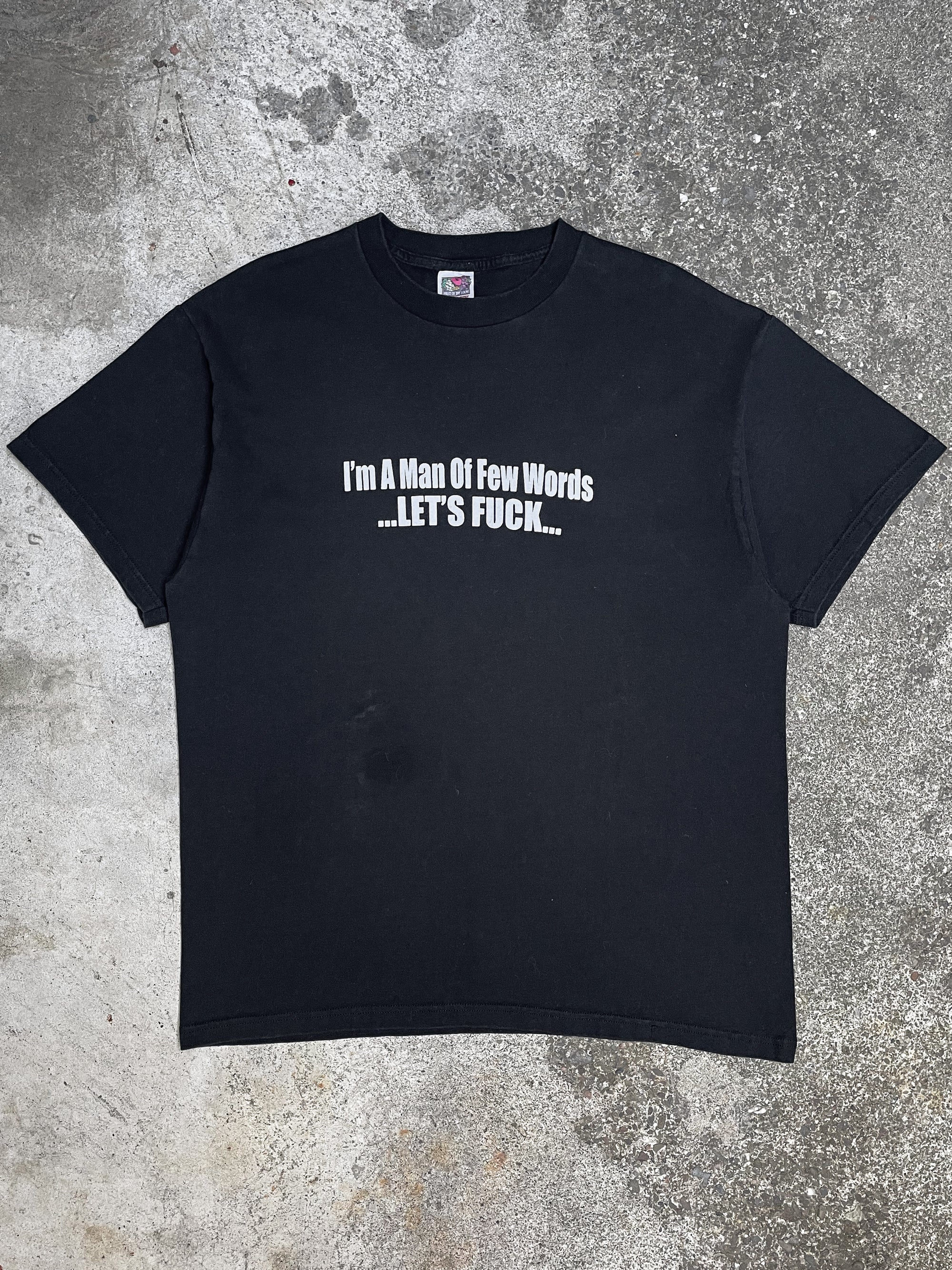 1990s/00s “I’m A Man of Few Words…” Tee (XL)