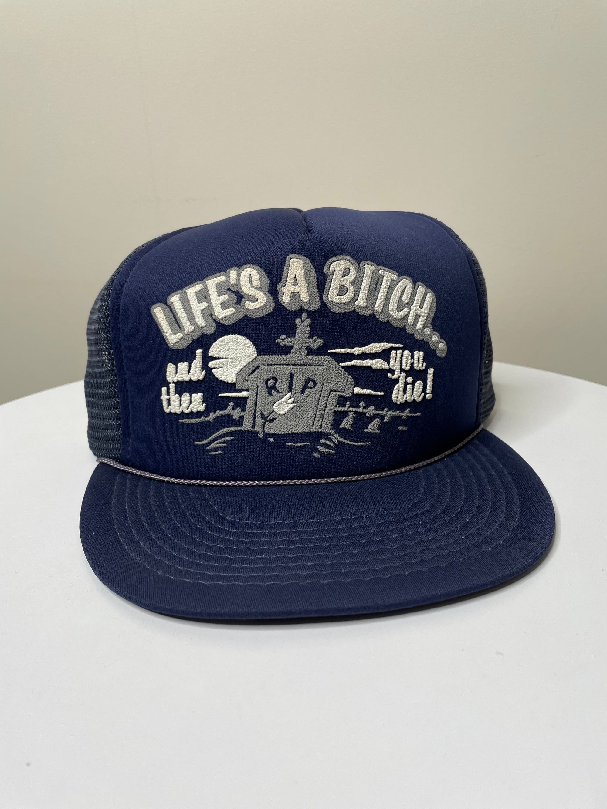 1990s “Life’s A Bitch…” Trucker Hat