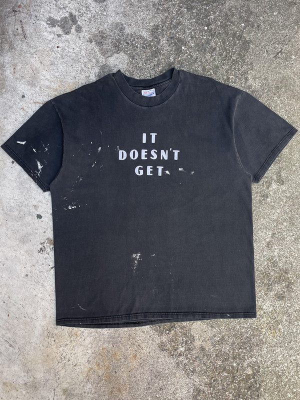 Vintage “It Doesn’t Get Any Better Than This” Painted Hanes Beefy Tee