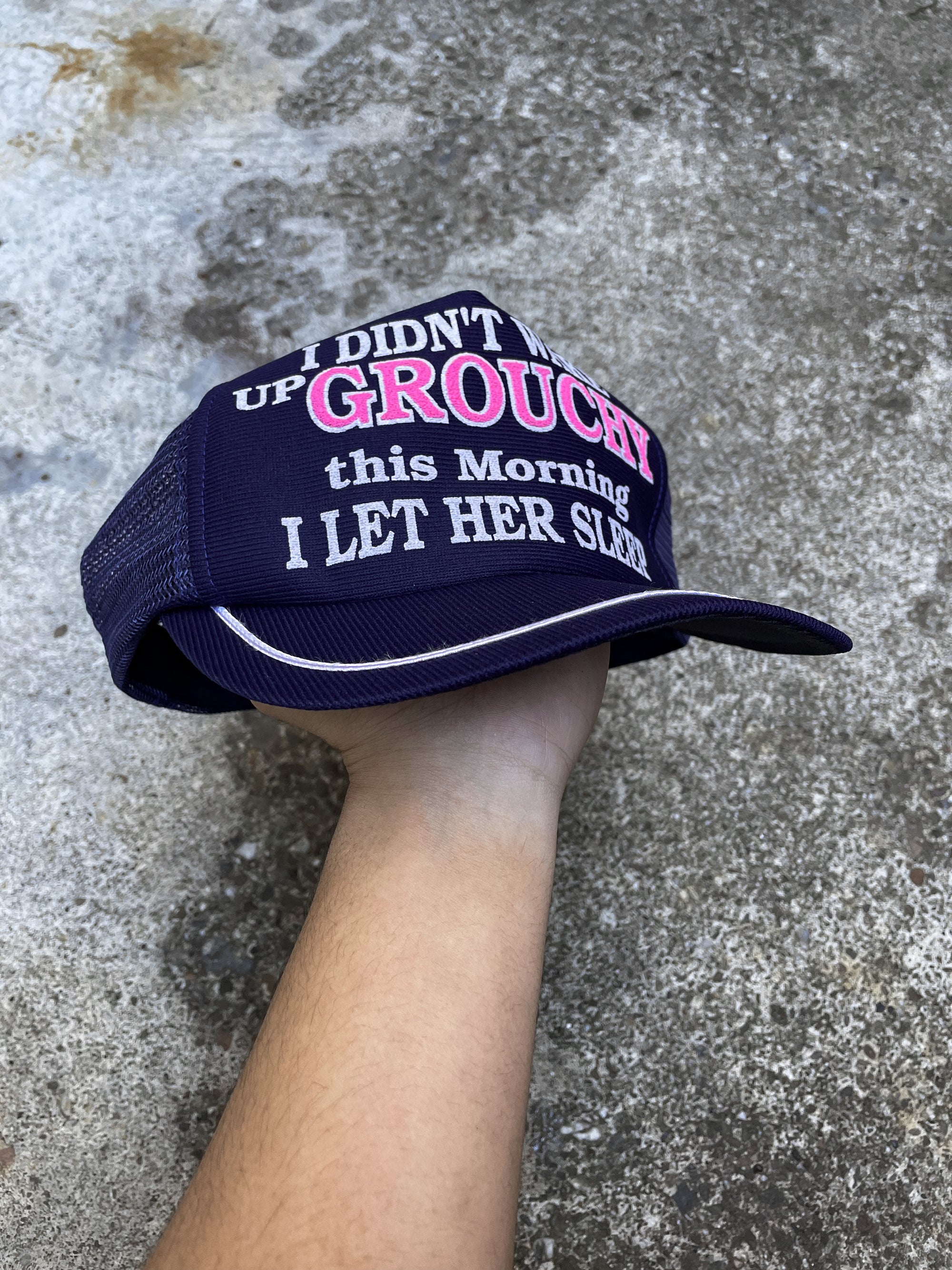 1980s “I Didn’t Wake Up Grouchy…” Trucker Hat