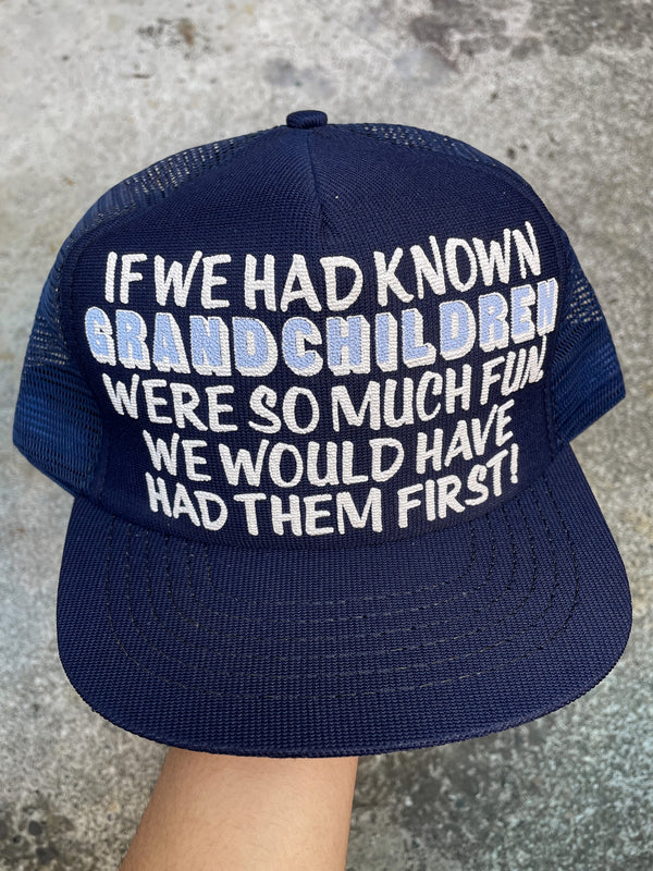 1980s “If We Had Known Grandchildren Were So Much Fun…” Trucker Hat