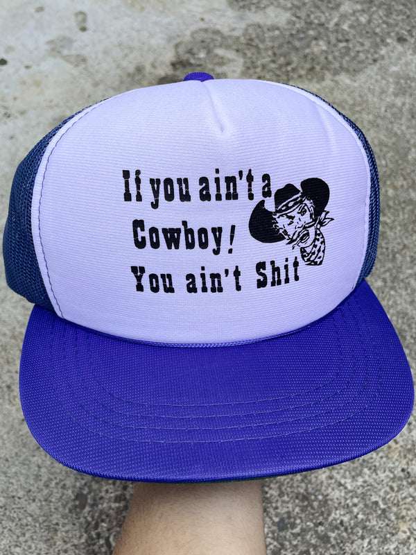 1980s “If You Ain’t A Cowboy…” Trucker Hat