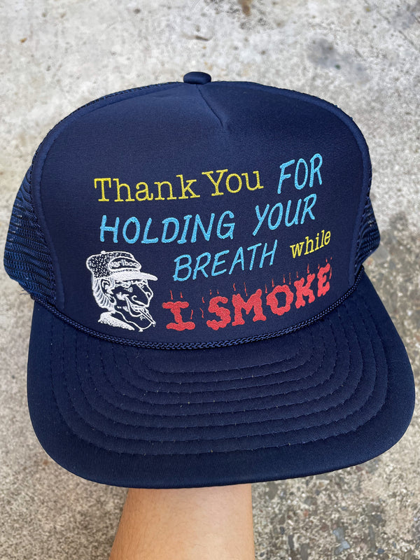 1990s “Thank You For Holding Your Breath…” Trucker Hat