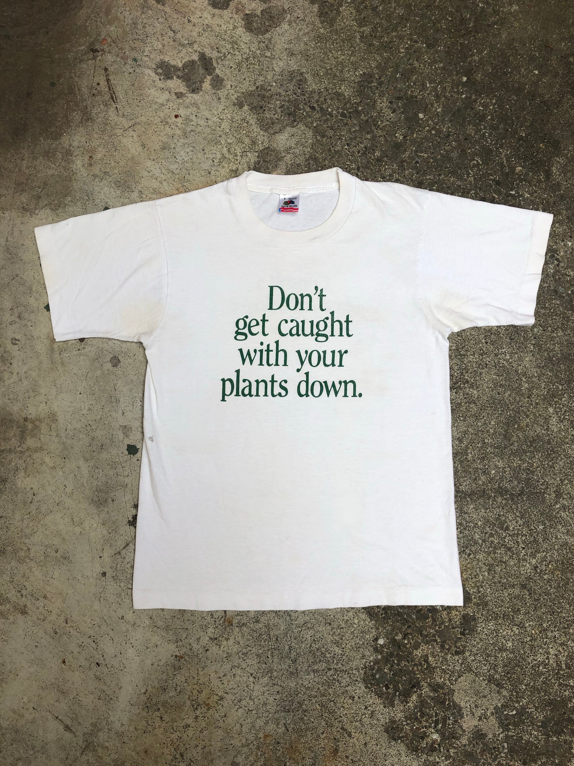 1990s Single Stitched “Don’t Get Caught With Your Plants Down” Tee