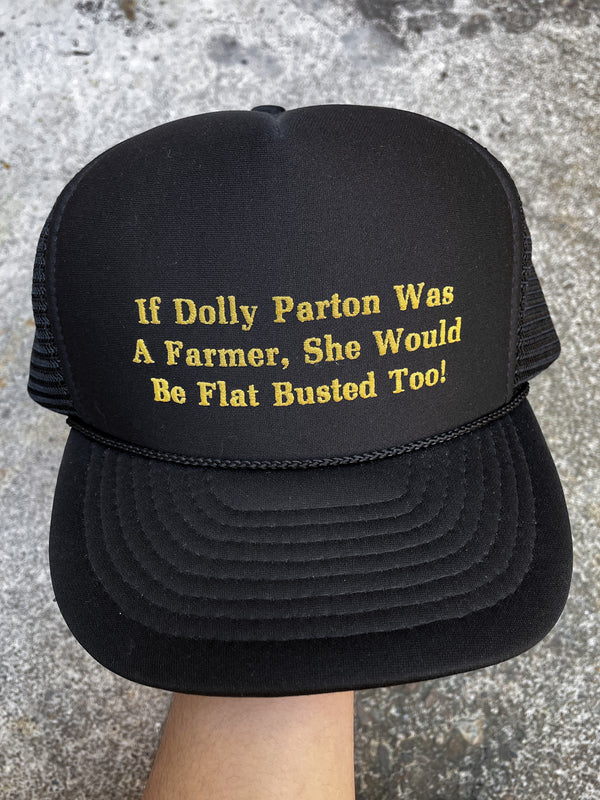 1990s “If Dolly Parton Was A Farmer…” Trucker Hat