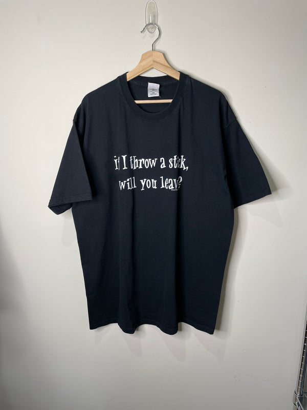 1990s “If I Throw A Stick…” Tee (XL)