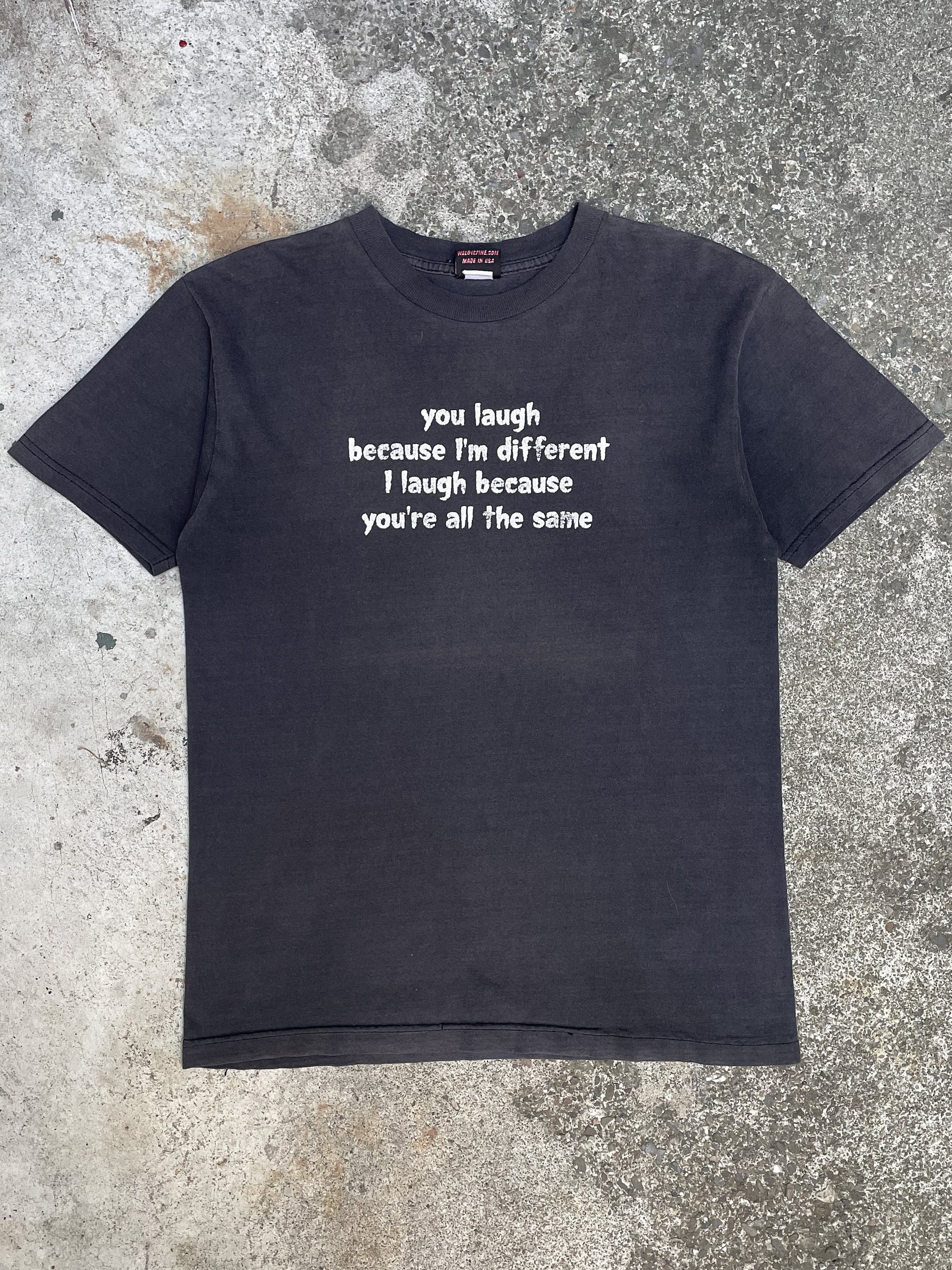 1990s/00s “You Laugh Because I’m Different…” Faded Tee (M)