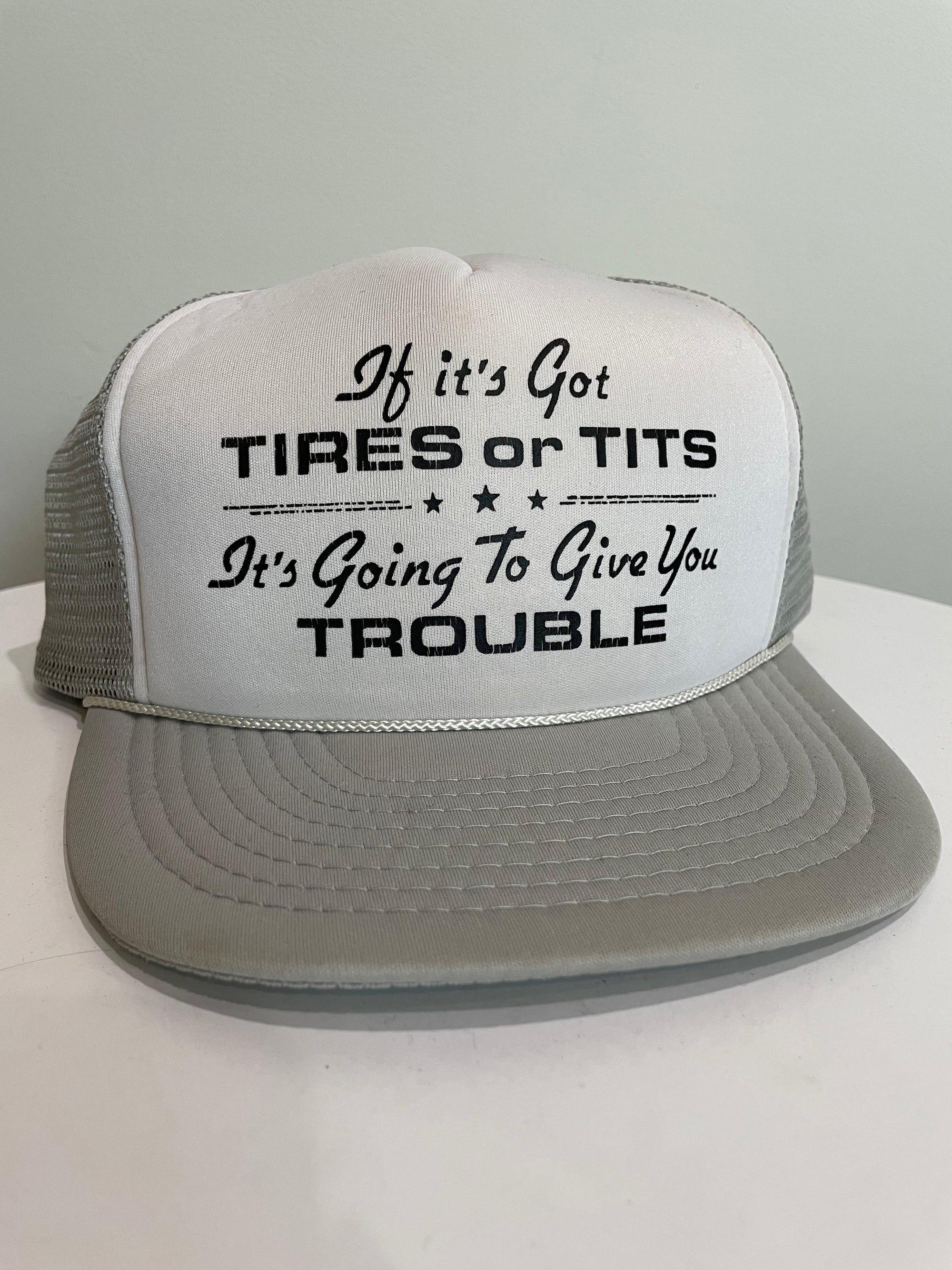 1990s “If It’s Got Tires or Tits…” Trucker Hat