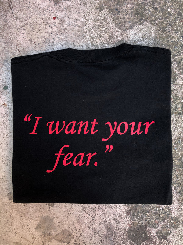Vintage Black “I Want Your Fear” Tee