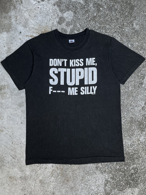 1990s “Don’t Kiss Me, Stupid …” Single Stitched Tee