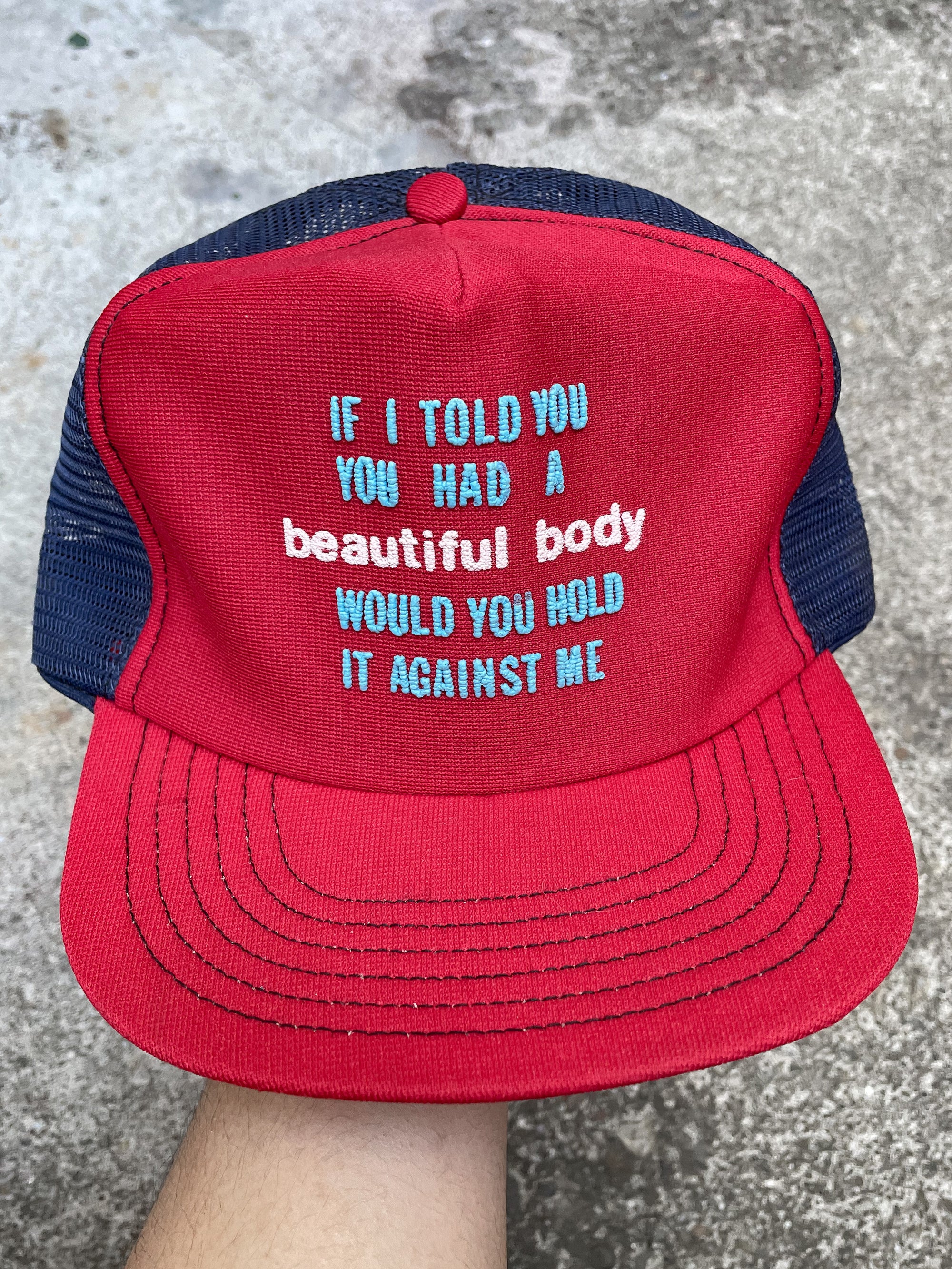 1980s “If I Told You You Had A Beautiful Body…” Trucker Hat