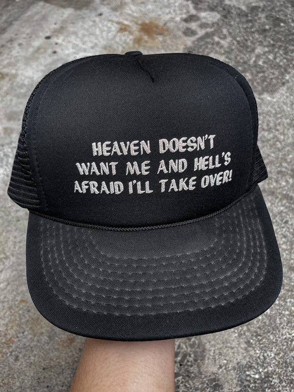 1980s “Heaven Doesn’t Want Me…” Trucker Hat