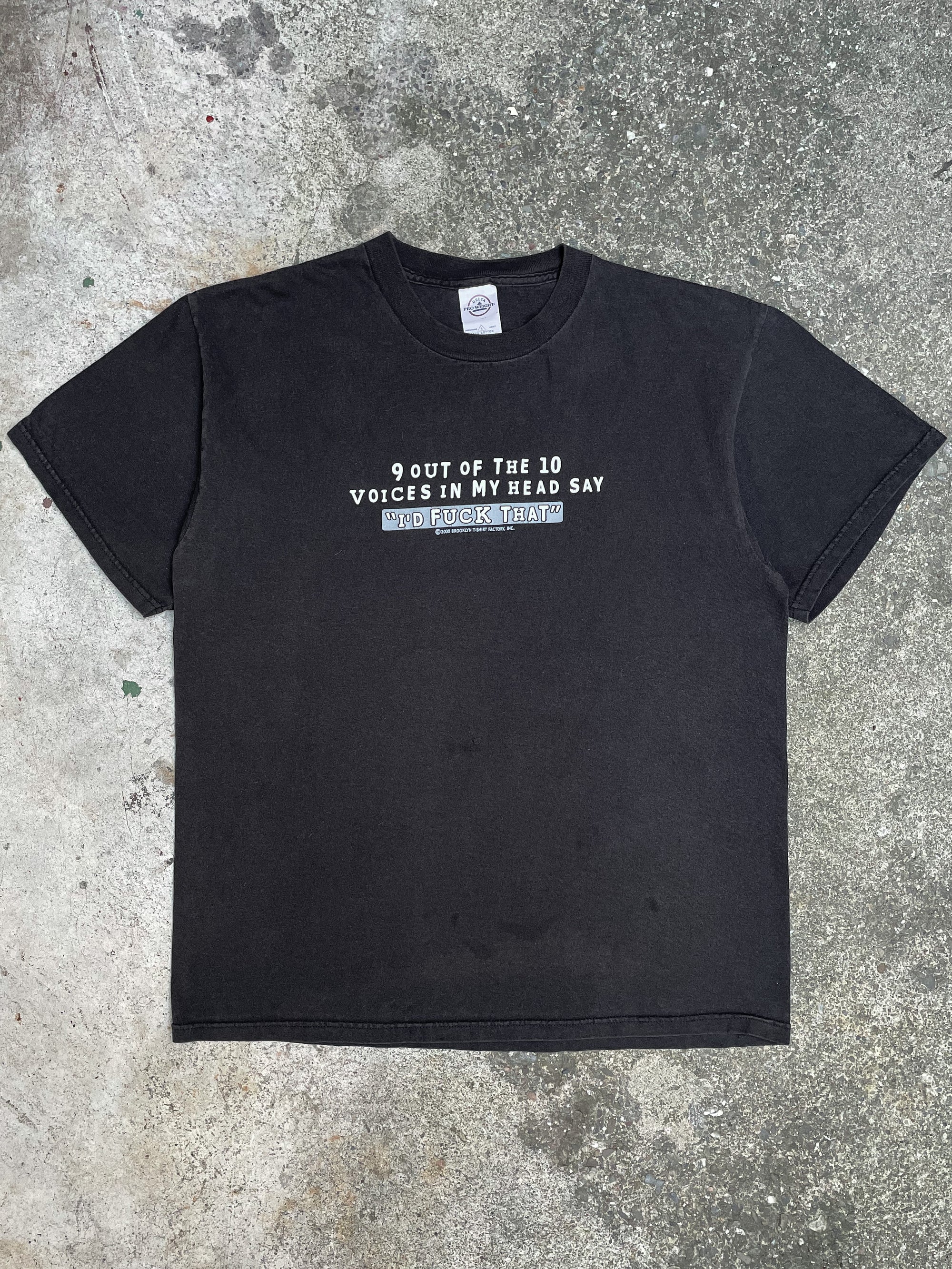 2000s “9 Out Of The 10 Voices In My Head Say…” Tee (L)