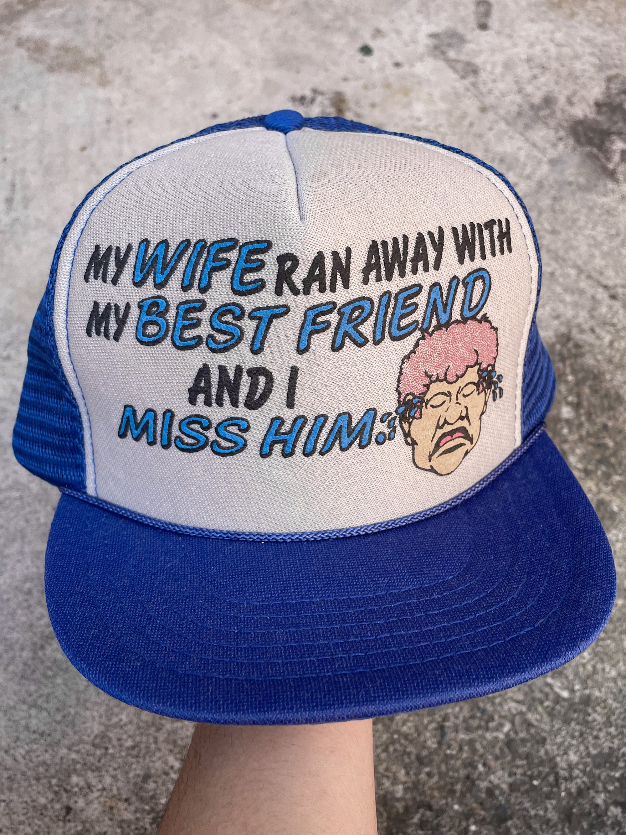 1990s “My Wife Ran Away With My Best Friend…” Trucker Hat