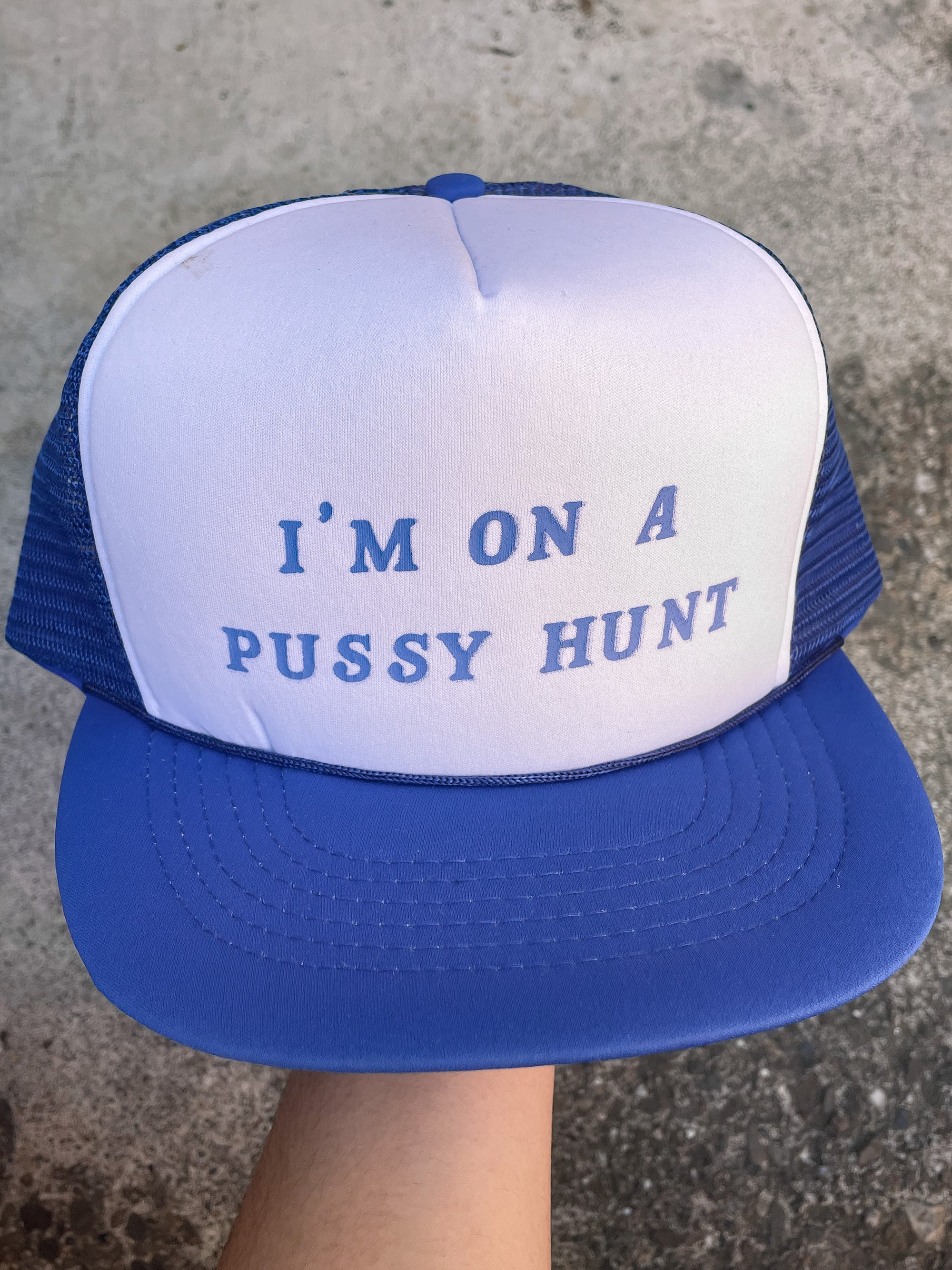 1990s “I’m On A Pussy Hunt” Trucker Hat