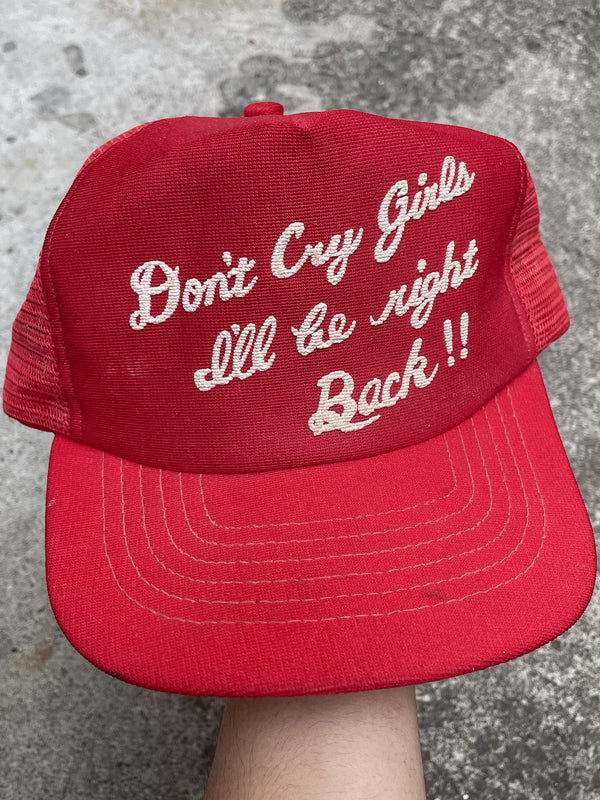 1980s “Don’t Cry Girls…” Trucker Hat