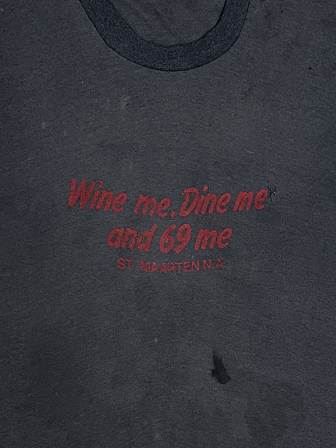 1980s “Wine me, Dine me, and 69 me” Single Stitched Tee